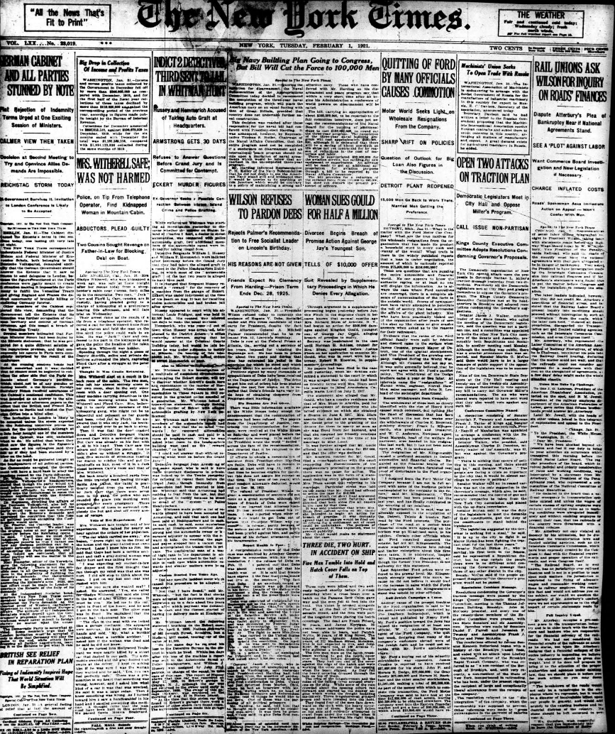 The front page of the New York Times,' Tuesday, February 1, 1921 edition. It looks very different to modern day front pages of newspapers, being divided into 8 columns with a dozen or more stories visible. There are no ads present.